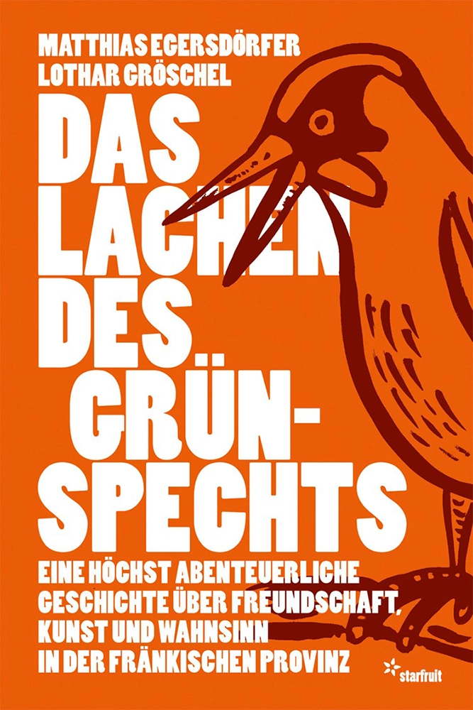 Matthias Egersdörfer und Lother Gröschel Buchtitel - Excudit | Kulturmagazin für Nürnberg und die Metropolregion
